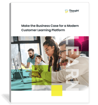 Make the Business Case for a Modern Customer Learning Platform Cover